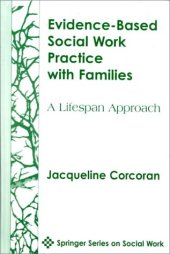 book Evidence-Based Social Work Practice with Families: A Lifespan Approach