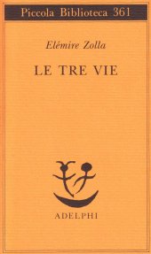 book Le tre vie. Soluzioni sovrumane in terra indiana