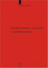 book Grossbootshaus, Zentrum, Herrschaft (Reallexikon der Germanischen Altertumskunde - Ergänzungsband)