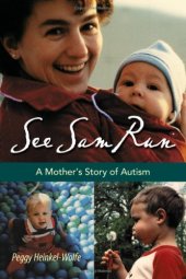 book See Sam Run: A Mother's Story of Autism (Mayborn Literary Nonfiction)