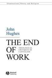 book The End of Work: Theological Critiques of Capitalism