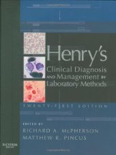 book Henry's Clinical Diagnosis and Management by Laboratory Methods, 21 e 2006