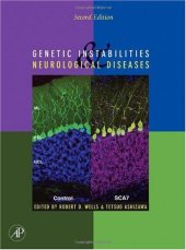 book Genetic Instabilities and Neurological Diseases, Second Edition