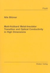 book Mott-hubbard Metal-insulator Transition and Optical Conductivity in High Dimensions (Berichte Aus Der Physik)