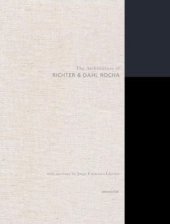 book The Architecture of Richter & Dahl Rocha