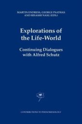 book Explorations of the Life-World: Continuing Dialogues with Alfred Schutz