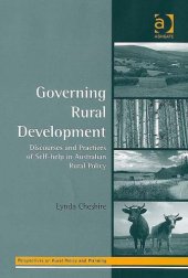 book Governing Rural Development: Discourses And Practices of Self-help in Australian Rural Policy (Perspectives on Rural Policy and Planning) (Perspectives on Rural Policy and Planning)