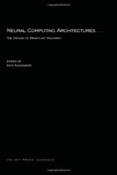 book Neural Computing Architectures: The Design of Brain-Like Machines