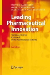 book Leading Pharmaceutical Innovation: Trends and Drivers for Growth in the Pharmaceutical Industry