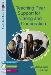 book Teaching Peer Support for Caring and Co-operation: Talk time, a Six-Step Method for 9-12 Year Olds (Lucky Duck Books)