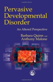 book Pervasive Developmental Disorder an Altered Perspective