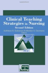 book Clinical Teaching Strategies for Nursing: Second Edition (Springer Series on the Teaching of Nursing)