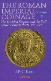 book Roman Imperial Coinage, Vol. X: The Divided Empire and the Fall of the Western Parts, A.D. 395-491