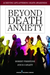 book Beyond Death Anxiety: Achieving Life-Affirming Death Awareness