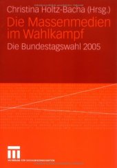 book Die Massenmedien im Wahlkampf: Die Bundestagswahl 2005