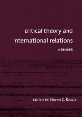 book Critical Theory and International Relations:  A Reader