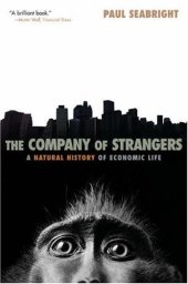 book The Company of Strangers: A Natural History of Economic Life