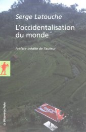 book L'occidentalisation du monde : Essai sur la signification, la portée et les limites de l'uniformisation planétaire