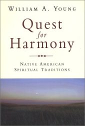 book Quest for Harmony: Native American Spiritual Traditions