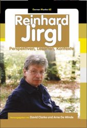 book Reinhard Jirgl: Perspektiven, Lesarten, Kontexte (German Monitor 65)