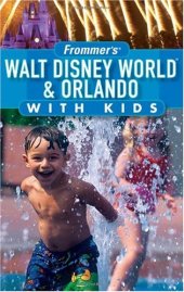 book Frommer's Walt Disney World & Orlando with Kids (Frommer's With Kids)