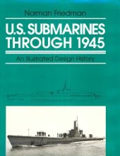 book U.S. Submarines Through 1945: An Illustrated Design History