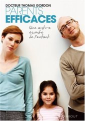 book Parents efficaces : Une autre écoute de l'enfant