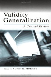 book Validity Generalization: A Critical Review (Volume in the Applied Psychology Series)