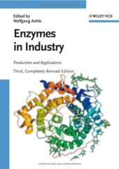 book Enzymes in Industry: Production and Applications