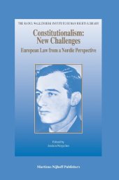 book Constitutionalism: New Challenges, European Law from a Nordic Perspective (The Raoul Wallenberg Institute Human Rights Library)