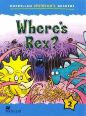 book Macmillan Children's Readers: Level 2: Where's Rex?