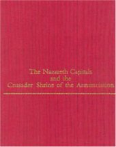 book The Nazareth Capitals and the Crusader Shrine of the Annunciation