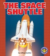 book The Space Shuttle (Pull Ahead Books)