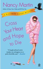 book Cross Your Heart and Hope to Die (Blackbird Sisters Mysteries, No. 4)