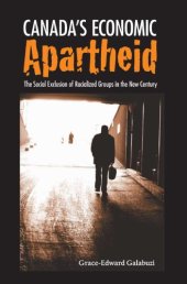 book Canada's Economic Apartheid: The Social Exclusion of Racialized Groups in the New Century