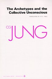 book Collected Works of C.G. Jung, Volume 09 Part 1 The Archetypes and the Collective Unconscious,  2nd edition  (Bollingen Series XX)