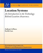 book Location Systems: An Introduction to the Technology Behind Location Awareness (Synthesis Lectures on Mobile and Pervasive Computing)