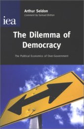 book The Dilemma of Democracy: The Political-Economics of Over-Government