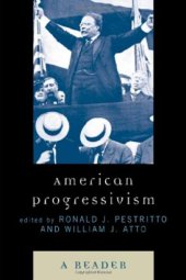 book American Progressivism: A Reader