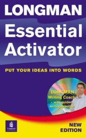 book Longman Essential Activator: Put Your Ideas into Words, 2nd Edition