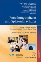 book Forschungsspitzen und Spitzenforschung: Innovationen an der FH Bonn-Rhein-Sieg, Festschrift für Wulf Fischer