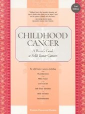 book Childhood Cancer: A Parent's Guide to Solid Tumor Cancers, 2nd Edition