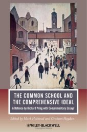 book The Common School and the Comprehensive Ideal: A Defence by Richard Pring with Complementary Essays