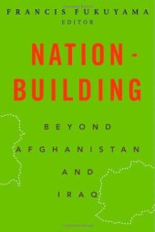 book Nation-Building: Beyond Afghanistan and Iraq (Forum on Constructive Capitalism)