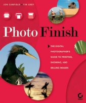 book Photo Finish: The Digital Photographer's Guide to Printing, Showing, and Selling Images