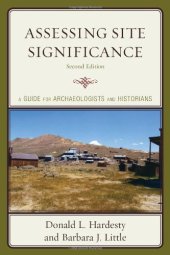 book Assessing Site Significance: A Guide for Archaeologists and Historians, 2nd Edition (Heritage Resources Management)