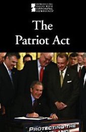 book The Patriot Act (Introducing Issues With Opposing Viewpoints)