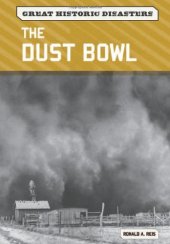 book The Dust Bowl (Great Historic Disasters)