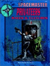 book Spacemaster Privateers: Races & Cultures (Space Master, 3rd Edition)