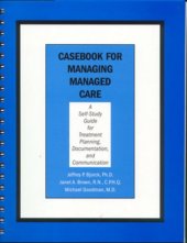 book Casebook for Managing Managed Care: A Self-Study Guide for Treatment Planning, Documentation, and Communication